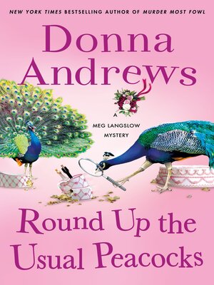 cover image of Round Up the Usual Peacocks--A Meg Langslow Mystery